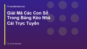 Read more about the article Giải Mã Các Con Số Trong Bảng Kèo Nhà Cái Trực Tuyến