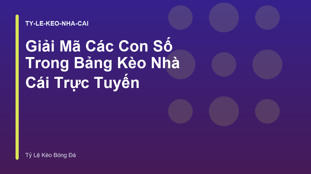 Read more about the article Giải Mã Các Con Số Trong Bảng Kèo Nhà Cái Trực Tuyến